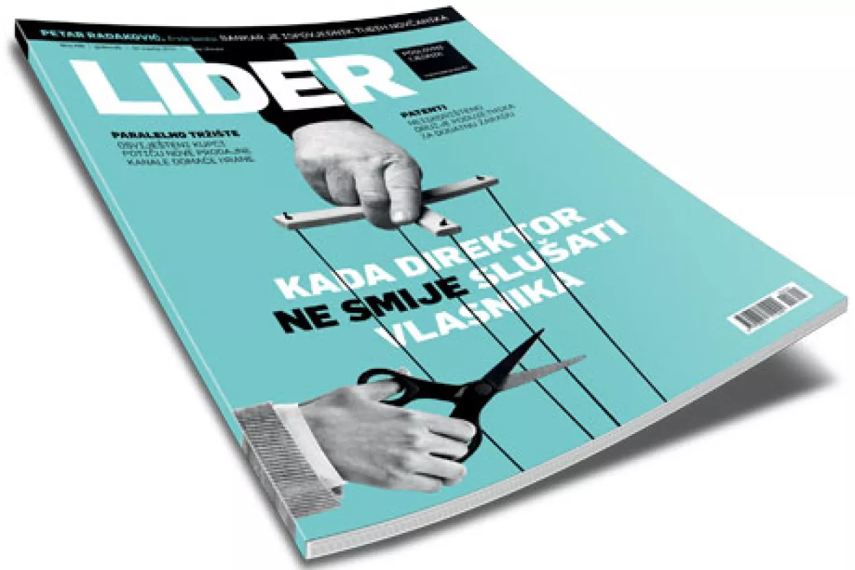 Novi broj Lidera: Kada direktor ne smije slu&scaron;ati vlasnika