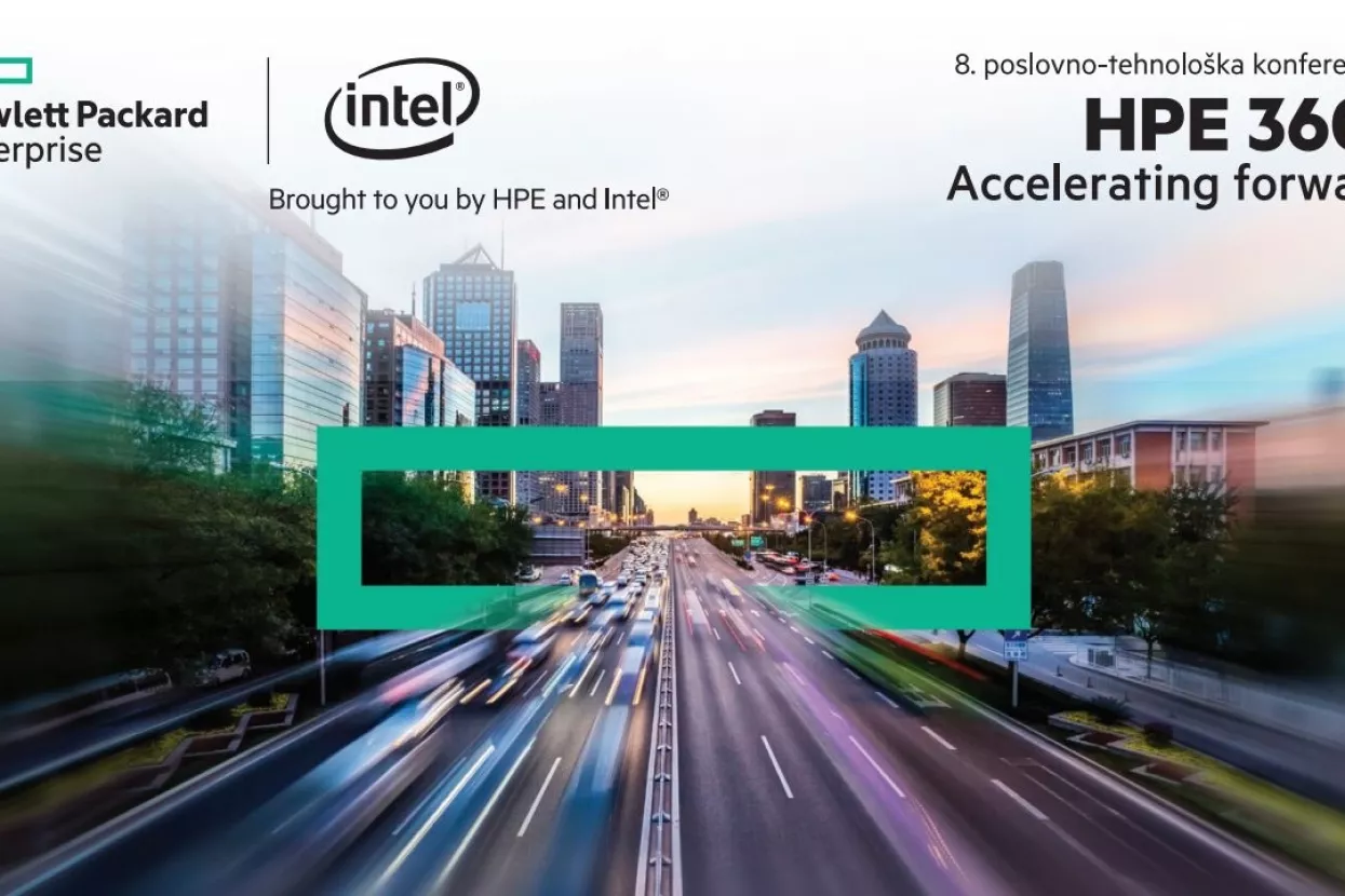 HPE 360° - poslovno-tehnološka konferencija na kojoj ćete saznati kako ubrzati svoje poslovanje