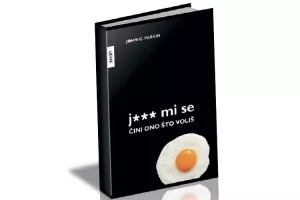 Knjiga o tome kako živjeti radeći stvari koje volimo