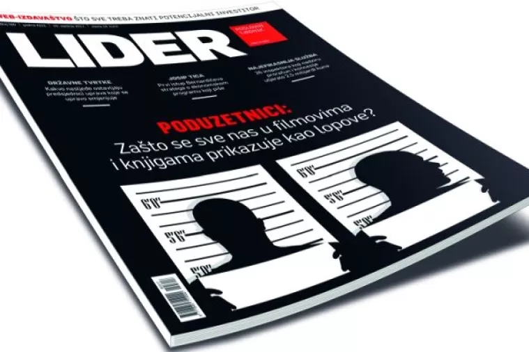Novi broj Lidera - Poduzetnici: Za&scaron;to se sve nas u filmovima i knjigama prikazuje kao lopove?