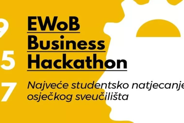 Počele su prijave za studentsko natjecanje EWoB Business Hackathon
