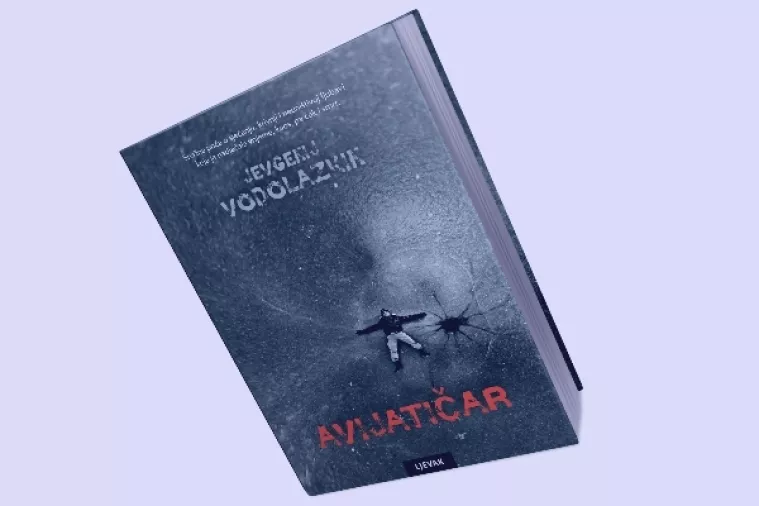 Jevgenij Vodolazkin - 'Avijatičar' otkriva najturbulentnije razdoblje ruske povijesti 20. stoljeća