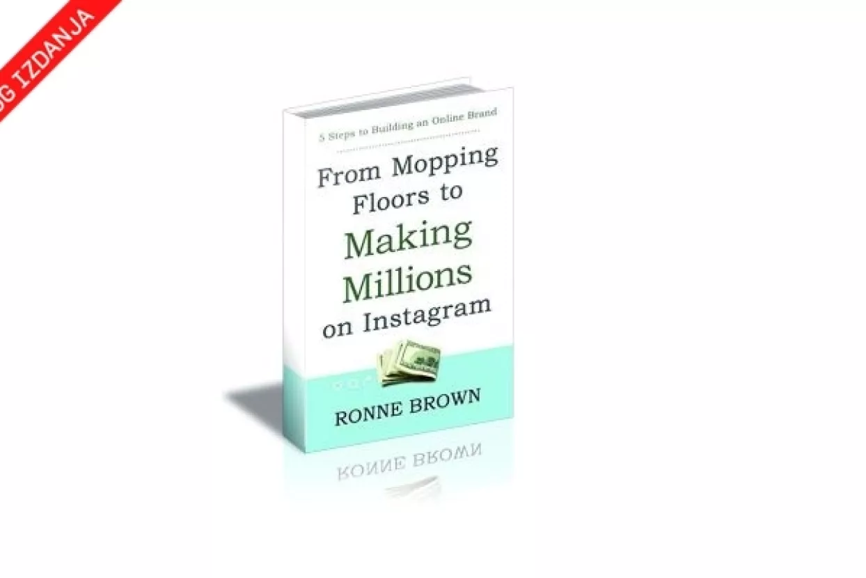 Knjiga 'From Mopping Floors to Making Millions on Instagram' - kako se obogatiti na Instagramu
