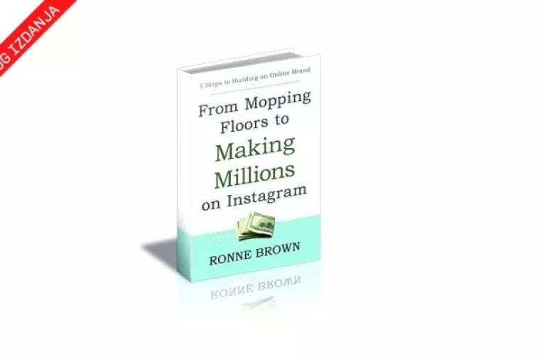 Knjiga 'From Mopping Floors to Making Millions on Instagram' - kako se obogatiti na Instagramu