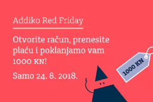 'Addiko Red Friday' i poklon od 1000 kuna uz ugovoreni paket