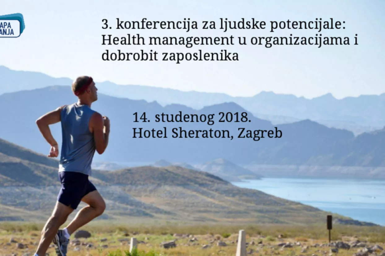 3. konferencija za ljudske potencijale: Health management u organizacijama 14. studenog u Sheratonu