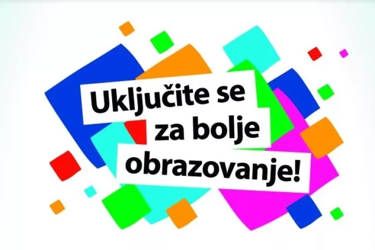 Uključite se i vi za bolje obrazovanje!