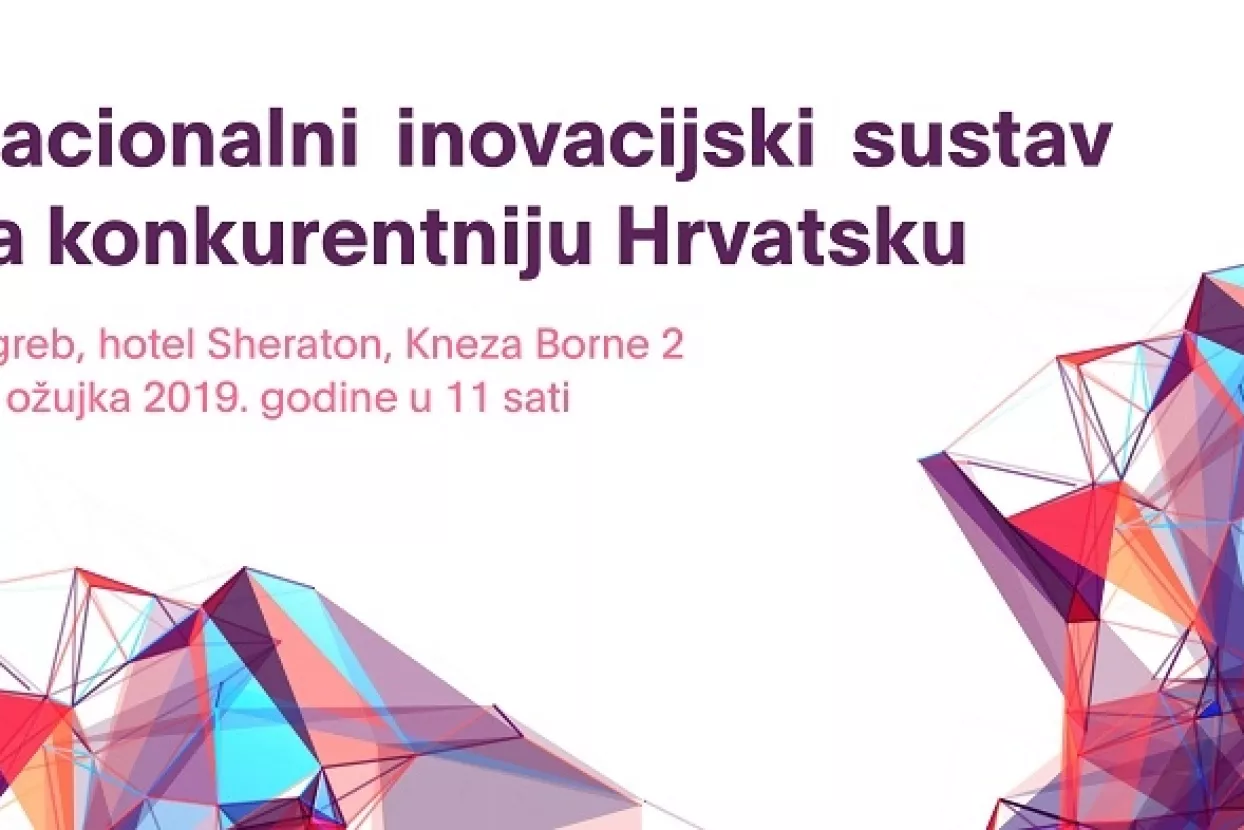 Konferencija 'Nacionalni inovacijski sustav za konkurentniju Hrvatsku' 11. ožujka u Zagrebu