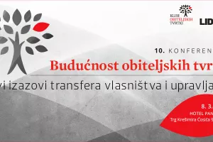 Uskoro deseta konferencija Budućnost obiteljskih tvrtki. Provjerite što vas očekuje!