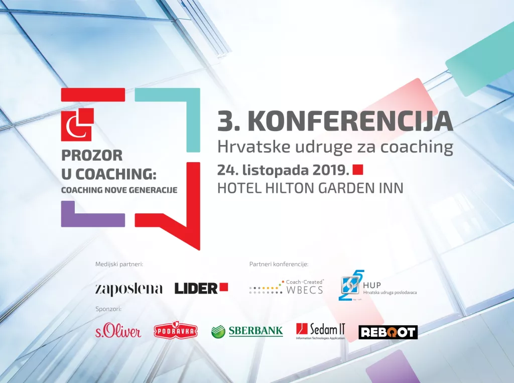 Prozor u coaching - Coaching nove generacije: 3. Konferencija Hrvatske udruge za coaching&nbsp;