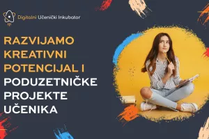 Više od tisuću učenika priključilo se Digitalnom učeničkom inkubatoru, prijave još uvijek traju