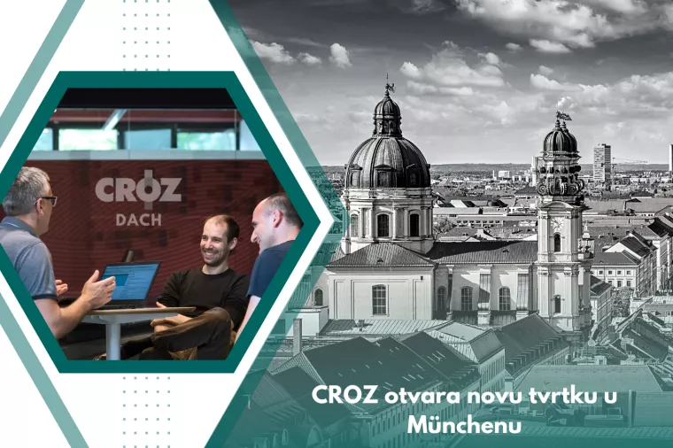 CROZ otvara novu tvrtku u Münchenu